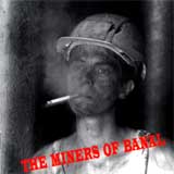 The Miner Of Banal